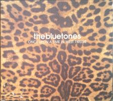THE BLUETONES - ONCE UPON A TIME IN WEST TWELVE