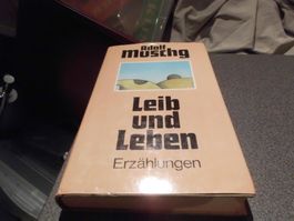 Leib und Leben, Erzählungen Adolf Muschg
