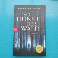 Michaela Kastel- So dunkel der Wald
