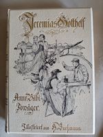Jeremias Gotthelf - Anne Bäbi Jowäger - Illustriert Bachmann