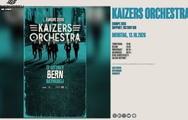 2 Tickets Kaizers Orchestra, Bierhübeli Bern, 13.10.2026