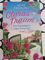 Heike Fröhling Die Schwestern vom Rosenhof 1 Claras Traum