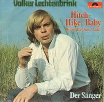 Single7  Volker Lechtenbrink -- Hitch-Hike-Baby