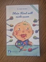 Mein Kind will nicht essen