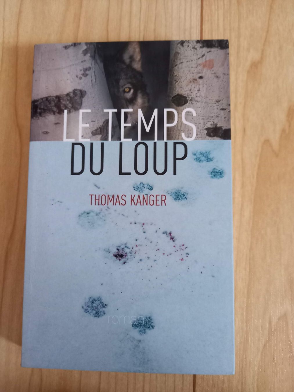 Libri: Livre: Le temps du Loup de Thomas Kanger – Usato da Muttenz venduto da Chipsy2009