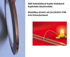20 Meter! Kupfer Klebeband ähnlich zu (2x!!) Busch 1799