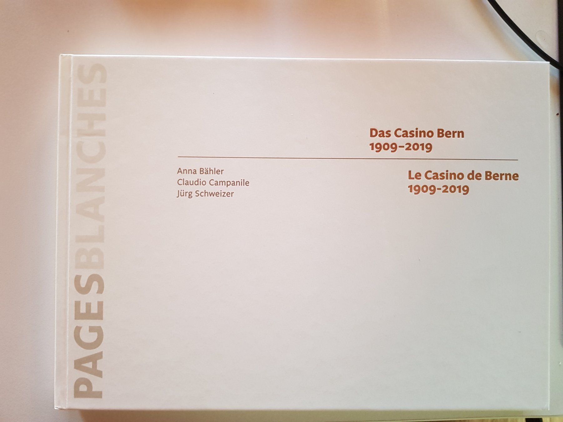 Libri: Buch: Pages Blanches - Das Casino Bern - 1909 - 2019 – Usato da Walterswil BE venduto da Lonitti 1