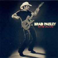 Paisley Brad: Hits alive - 2CD