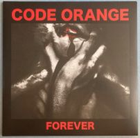 CODE ORANGE - FOREVER