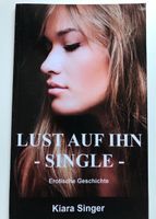 Lust auf ihn - Single von Kiara Singer erotischer Roman