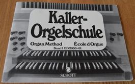 Kaller-Orgelsschule (Band 1 - ED2555-01) Ernst Kaller ©'1938