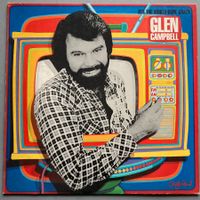 GLEN CAMPBELL - IT'S THE WORLD GONE CRAZY