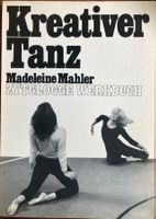 Kreativer Tanz Madeleine Mahler Zytglogge Werkbuch, Tanzl...