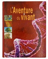 L’AVENTURE DU VIVANT "Encyclopédie des Sciences"