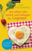 Rautenberg Juli - Ich nehme alles zurück und behaupte das...