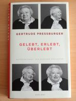 Gelebt, Erlebt, Überlebt