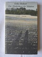 Erika Burkart, Die Zärtlichkeit der Schatten - Gedichte