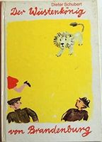 Der Wüstenkönig von Brandenburg - DDR Kinderbuch - 1981