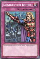 Yu-gi-oh! Königlicher Befehl  [1st Edition] LON-080 Played