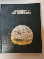 Flugakrobaten und Rekordjäger
