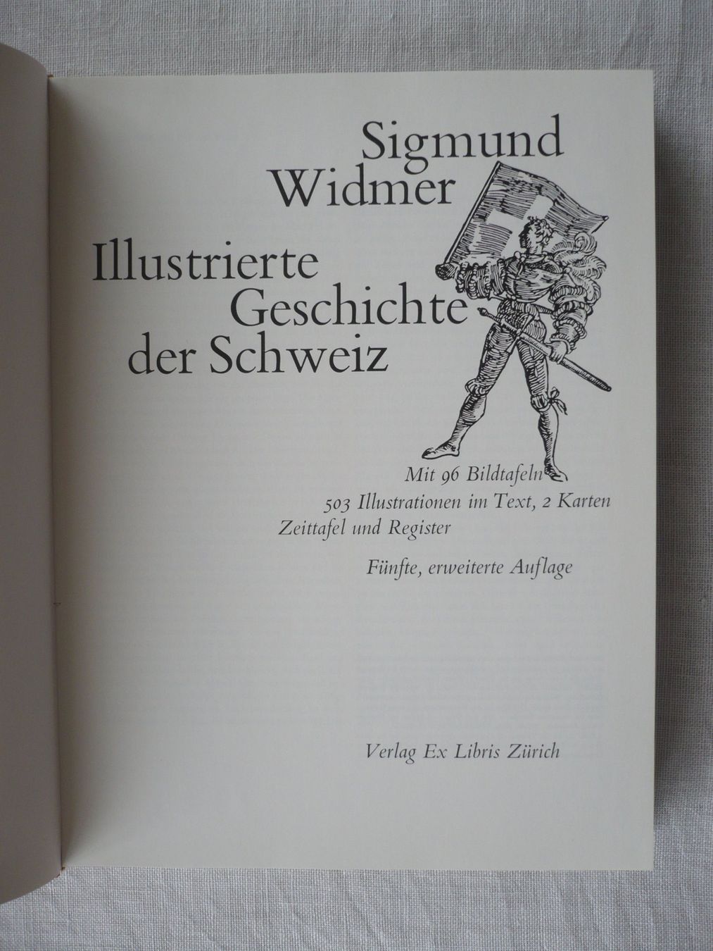 Libri: Sigm. Widmer Illustr. Geschichte der Schweiz, 1982, 5. Aufl. – Usato da Zürich venduto da saltandpepper008 1