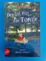 Roman: Der ist für die Tonne, Ellen Berg