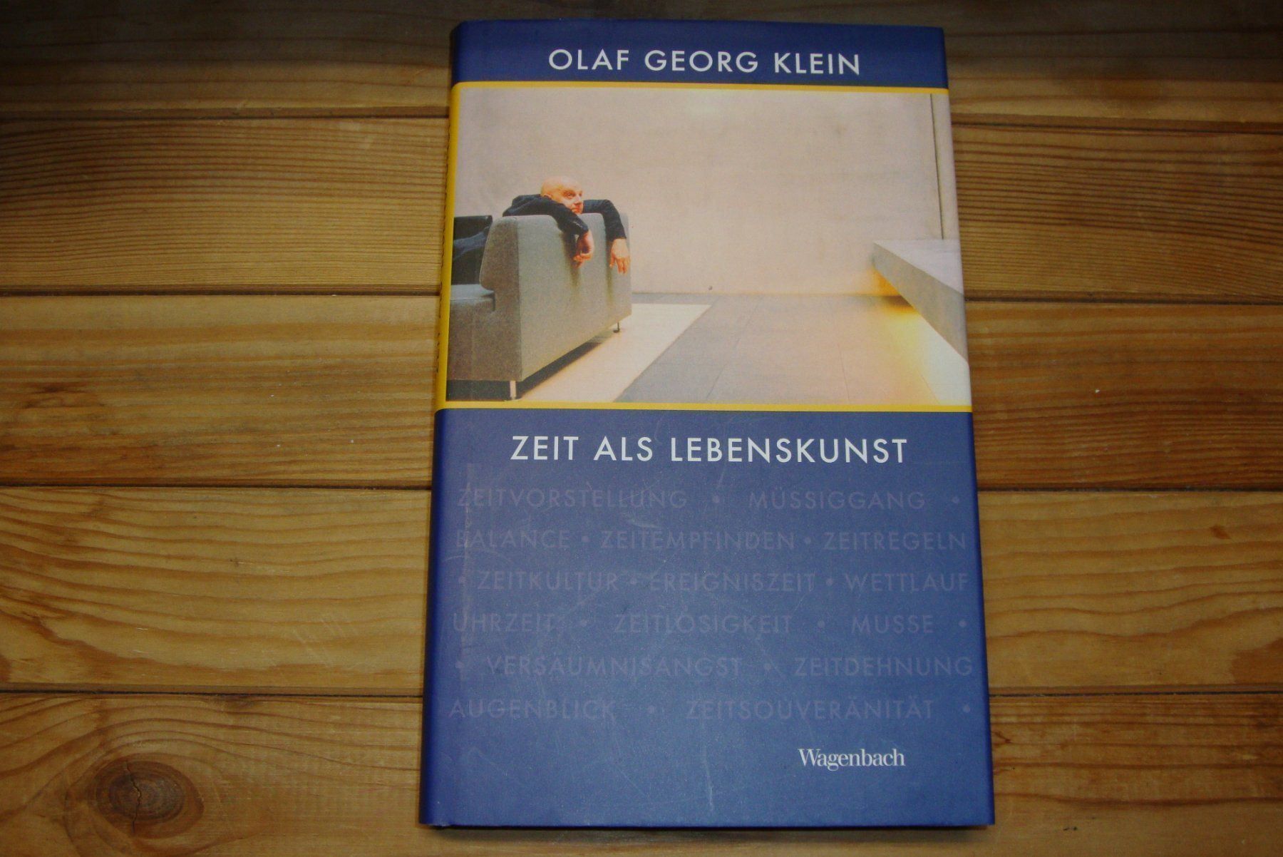 Libri: Olaf Georg Klein - ZEIT ALS LEBENSKUNST – Usato da Bern venduto da carola31