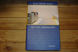 Olaf Georg Klein - ZEIT ALS LEBENSKUNST