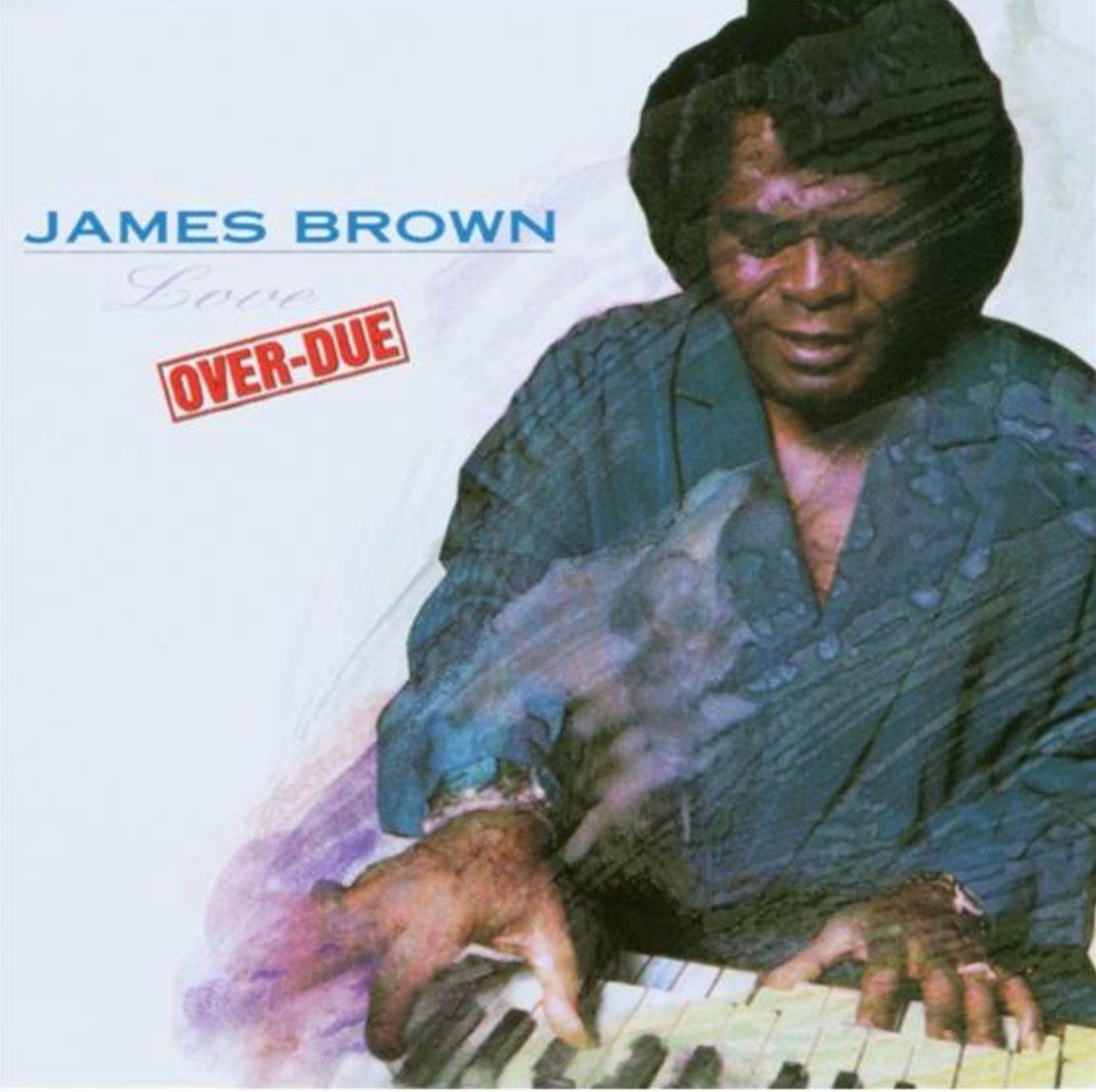 CDs: James Brown – Love Over-Due – Gebraucht aus Brunnen von Barfly5