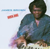 James Brown – Love Over-Due