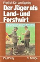 Der Jäger als Land- und Forstwirt