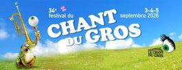 Billet Festival Chant du Gros - Samedi 05.09.2026