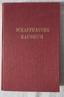 Schaffhauser Hausbuch - 1935 eine Rarität