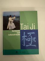 Tai Chi Harmonie und Lebensfreude, Praxisbuch für Anfänger