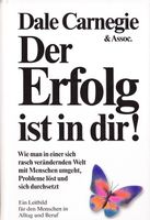 Carnegie Dale - Der Erfolg ist in dir! (geb) / Ratgeber