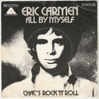 Eric Carmen - All by myself 7" Vinyl 1976