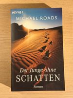 Michael Roads - Der Junge ohne Schatten, Roman - Heyne