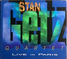 STAN GETZ QUARTET - LIVE IN PARIS