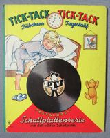 Tick-Tack Tick-Tack Bübchens Tageslauf - ohne Schallplatte