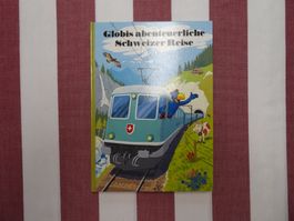 Globis abenteuerliche Schweizer Reise - 4. Auflage - G973