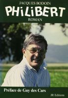 Jacques Bodoin - "Philibert" Préface de Guy des Cars Rareté!