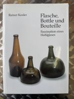Flasche, Bottle und Bouteille: Faszination eines Hohlglases