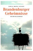 Heinze Carla Maria - Brandenburger Geheimnisse / Krimi