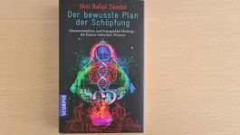 Der bewusste Plan der Schöpfung
