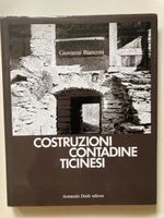 Costruzioni Contadine Ticinesi Giovanni Bianconi