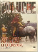 COLUCHE - COLUCHE (VOUS N'AUREZ PAS L'ALSACE ET LA LORRAINE)