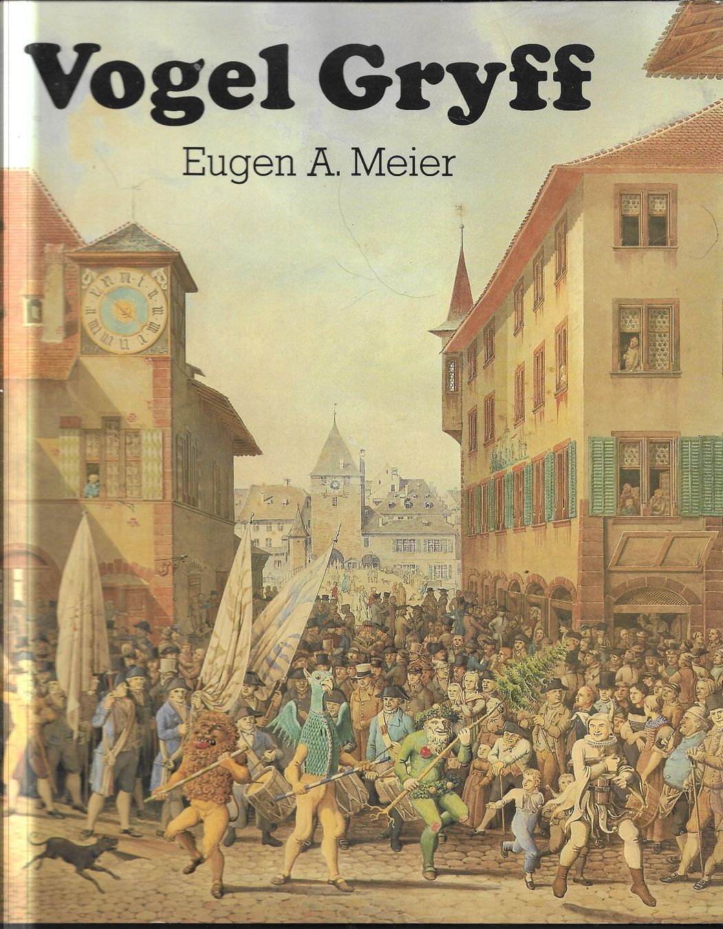 Livres: Eugen A. Meier - Vogel Gryff – D'occasion à Nunningen par mercury-for-books