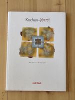 MELANIE BRUGGER - Kochen = Kunst (Orell Füssli, 2004)