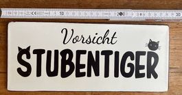 Türschild Katze Achtung Stubentiger