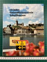 100 Jahre Unteroffiziersverein Schaffhausen 1887 - 1987